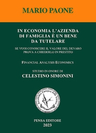 In economia l'azienda di famiglia è un bene da tutelare. se vuoi conoscere il valore del denaro prova a chiederlo in prestito - Librerie.coop