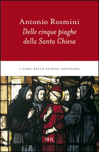 Delle cinque piaghe della santa Chiesa - Librerie.coop