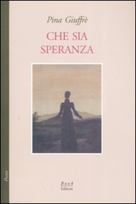 Che sia speranza - Librerie.coop
