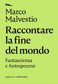 Raccontare la fine del mondo - Librerie.coop