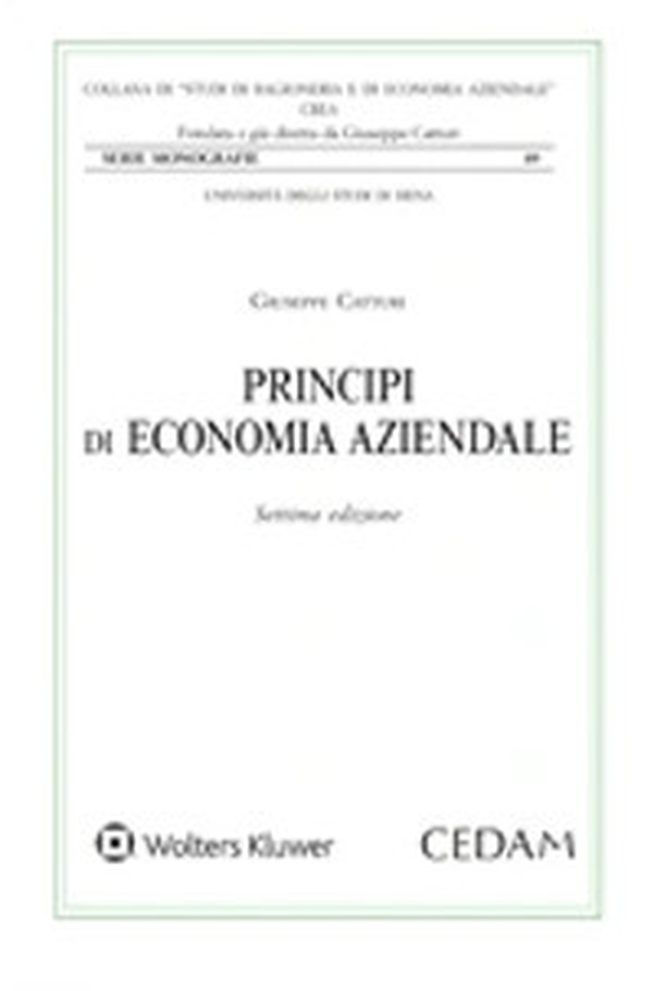 Principi di economia aziendale. L'azienda universale. L'idea forza, la morfologia e la fisiologia - Librerie.coop Principi di economia aziendale. L'azienda universale. L'idea forza, la morfologia e la fisiologia - Librerie.coop