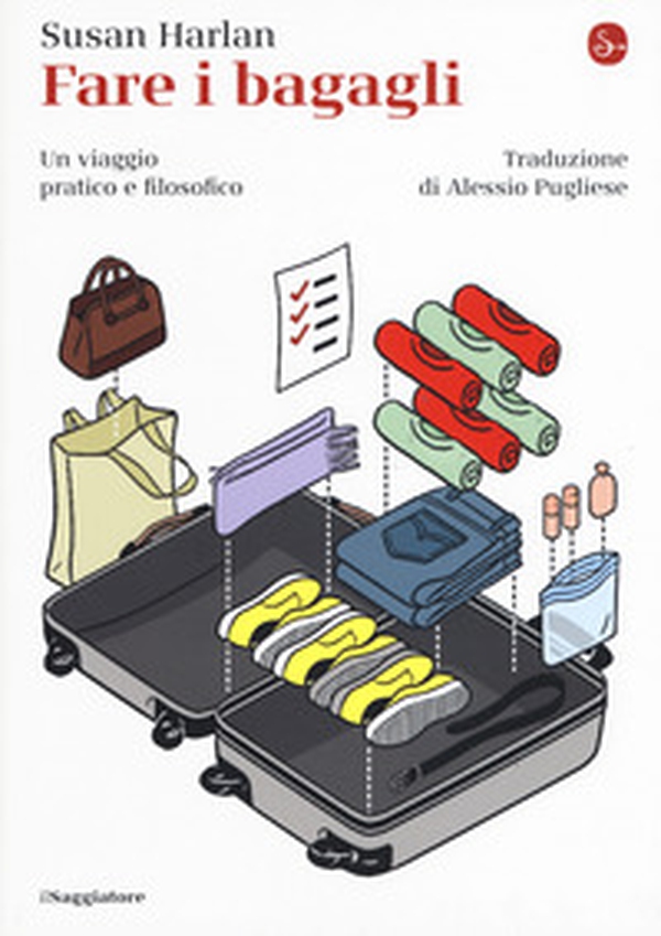 Fare i bagagli. Un viaggio pratico e filosofico - Librerie.coop Fare i bagagli. Un viaggio pratico e filosofico - Librerie.coop