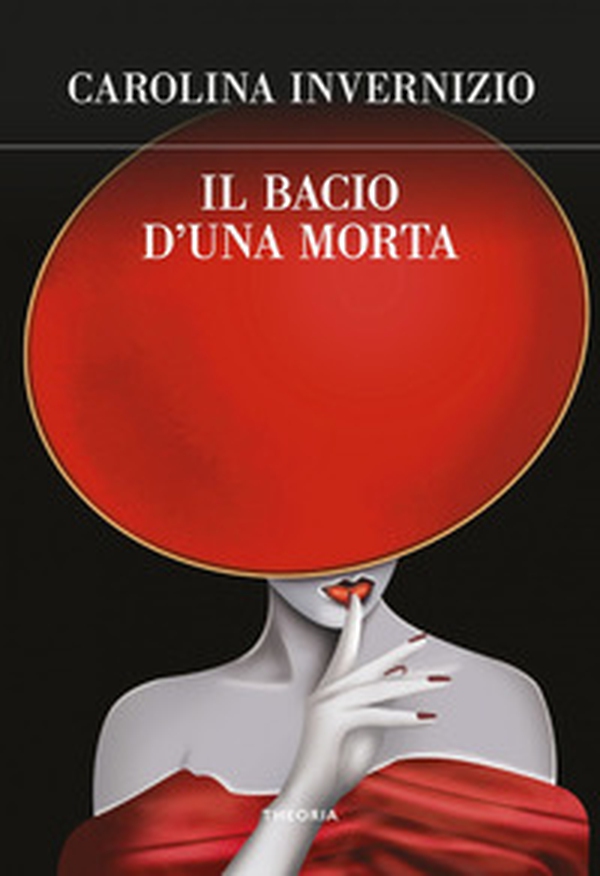 Il bacio d'una morta - Librerie.coop Il bacio d'una morta - Librerie.coop
