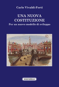 Una nuova Costituzione. Per un nuovo modello di sviluppo - Librerie.coop