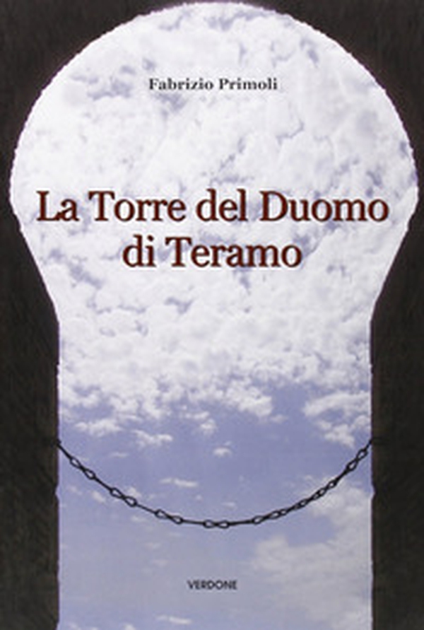 La torre del duomo di Teramo - Librerie.coop La torre del duomo di Teramo - Librerie.coop