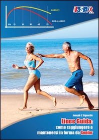 Linee guida. Come raggiungere e mantenersi in forma da Senior - Librerie.coop