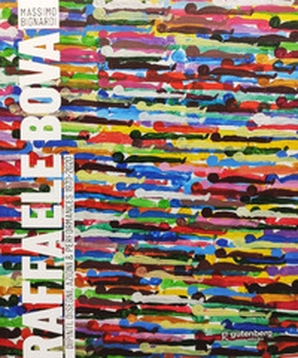 Raffaele Bova. Dipinti, disegni, azioni & performances 1970-2020. Ediz. italiana e inglese - Librerie.coop Raffaele Bova. Dipinti, disegni, azioni & performances 1970-2020. Ediz. italiana e inglese - Librerie.coop