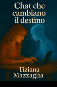 Chat che cambiano il destino - Librerie.coop
