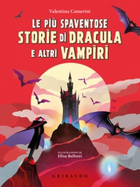 Le più spaventose storie di Dracula e altri vampiri - Librerie.coop