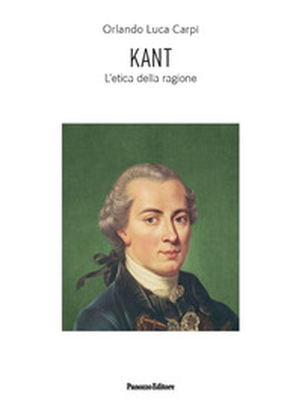 Kant. L'etica della ragione - Librerie.coop Kant. L'etica della ragione - Librerie.coop