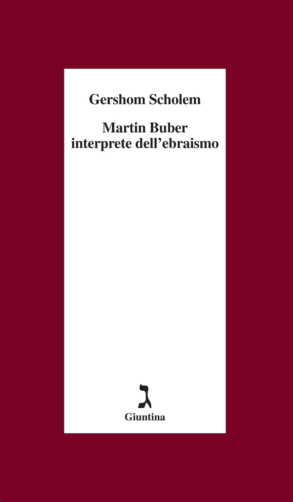 Martin Buber interprete dell'ebraismo - Librerie.coop