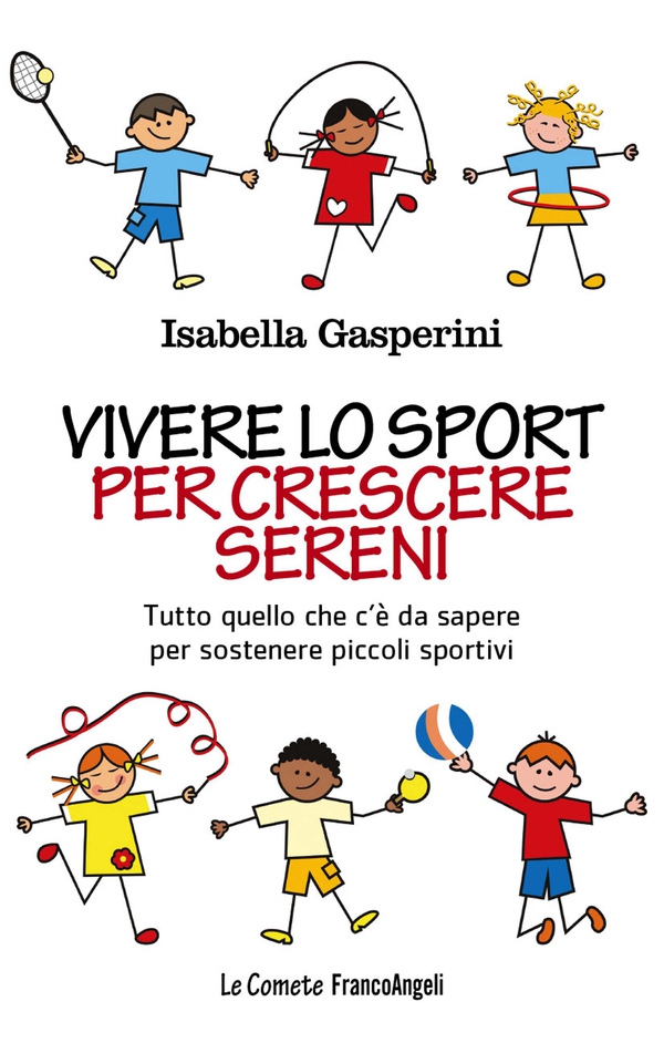 Vivere lo sport per crescere sereni - Librerie.coop Vivere lo sport per crescere sereni - Librerie.coop
