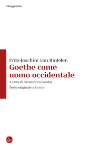 Goethe come uomo occidentale. Testo originale a fronte - Librerie.coop