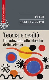 Teoria e realtà. Introduzione alla filosofia della scienza - Librerie.coop