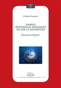 Sharing professional knowledge on Web 2.0 and beyond: discourse and genre - Librerie.coop