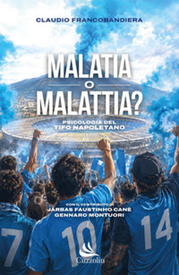 Malatia o malattia? Psicologia del tifo napoletano - Librerie.coop