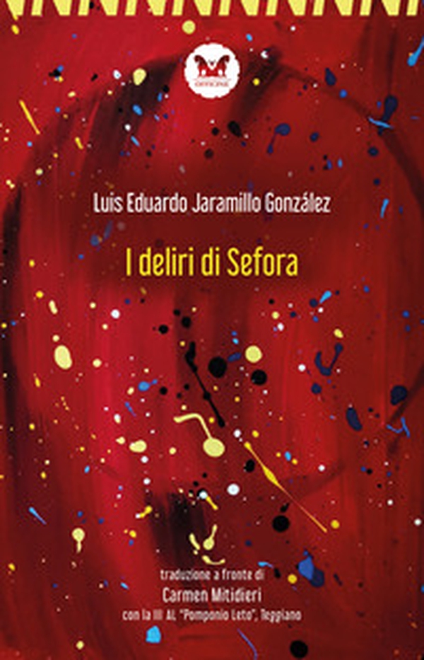I deliri di Sefora. Testo spagnolo a fronte - Librerie.coop I deliri di Sefora. Testo spagnolo a fronte - Librerie.coop