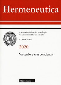 Hermeneutica. Annuario di filosofia e teologia (2020). Virtuale e trascendenza - Librerie.coop