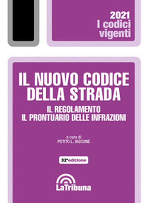 Il nuovo codice della strada. Il regolamento. Il prontuario delle infrazioni - Librerie.coop Il nuovo codice della strada. Il regolamento. Il prontuario delle infrazioni - Librerie.coop