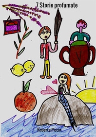 7 storie profumate. 7 emozioni ritrovate - Librerie.coop