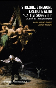 Streghe, stregoni, eretici e altri cattivi soggetti - Librerie.coop