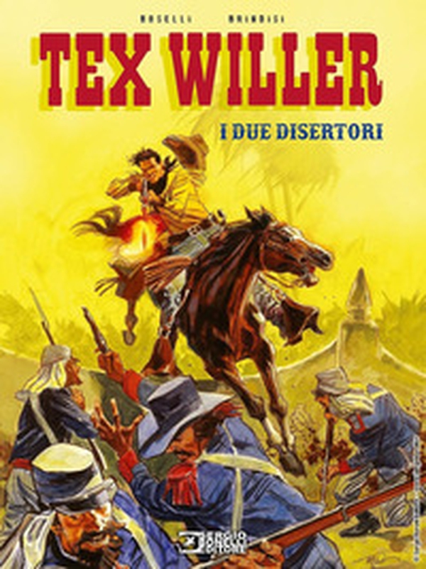 I due disertori. Tex Willer - Librerie.coop I due disertori. Tex Willer - Librerie.coop