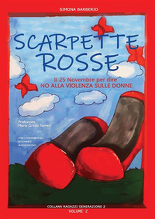 Scarpette Rosse. Il 25 novembre per dire no alla violenza sulle donne - Librerie.coop Scarpette Rosse. Il 25 novembre per dire no alla violenza sulle donne - Librerie.coop