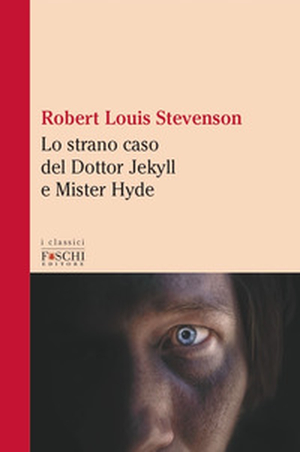 Lo strano caso del Dottor Jekyll e Mister Hyde - Librerie.coop Lo strano caso del Dottor Jekyll e Mister Hyde - Librerie.coop