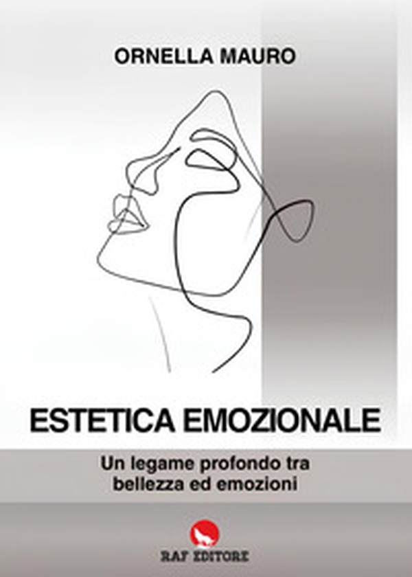 Estetica emozionale. Un legame profondo tra bellezza ed emozioni - Librerie.coop Estetica emozionale. Un legame profondo tra bellezza ed emozioni - Librerie.coop