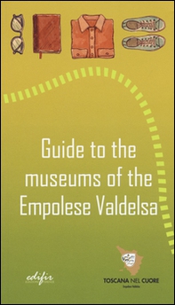 Guide to the museums of the Empolese Valdelsa - Librerie.coop