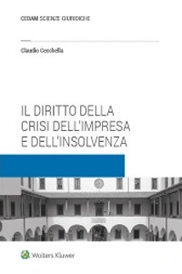Il diritto della crisi d'impresa e dell'insolvenza - Librerie.coop Il diritto della crisi d'impresa e dell'insolvenza - Librerie.coop