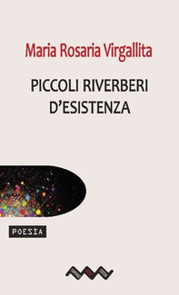 Piccoli riverberi d'esistenza - Librerie.coop