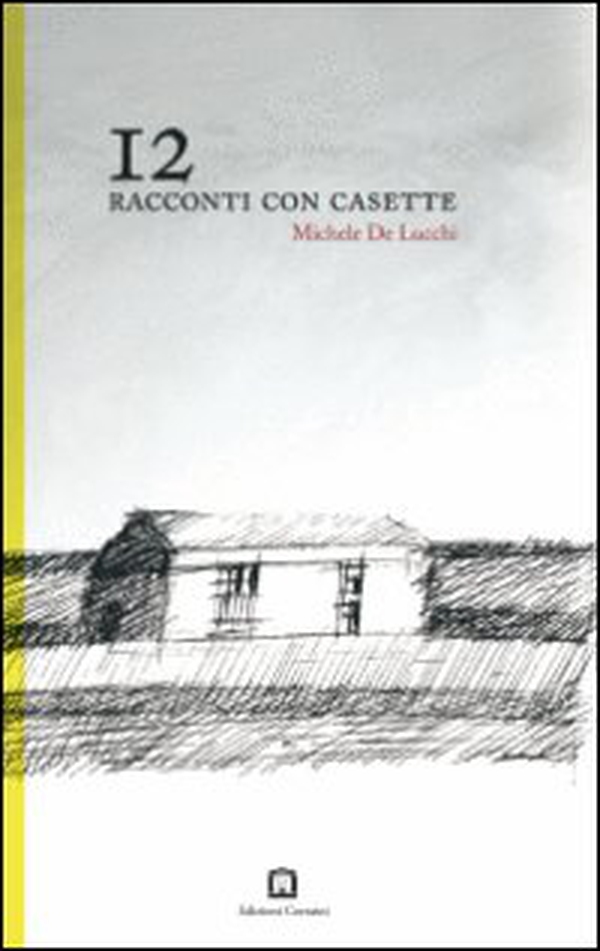 12 racconti con casette - Librerie.coop 12 racconti con casette - Librerie.coop