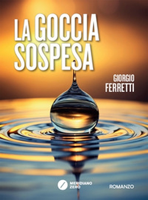 La goccia sospesa - Librerie.coop