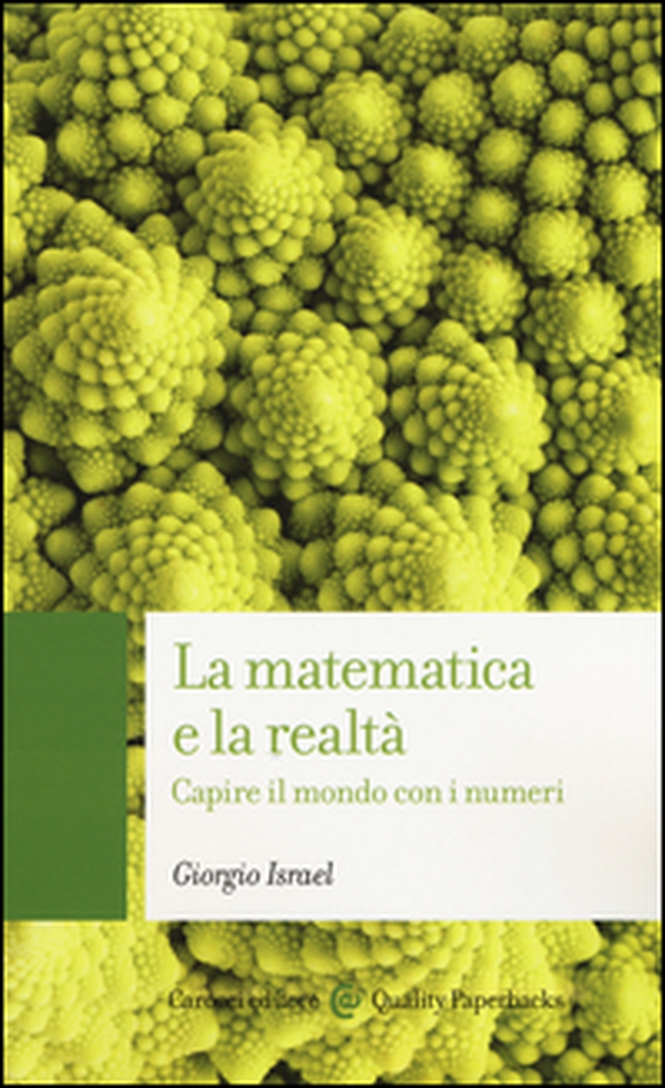 La matematica e la realtà. Capire il mondo con i numeri - Librerie.coop La matematica e la realtà. Capire il mondo con i numeri - Librerie.coop
