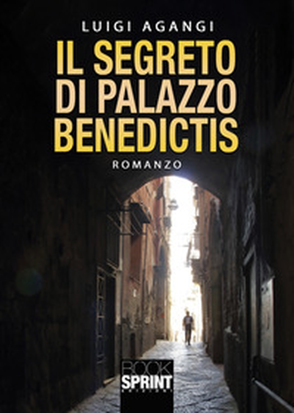Il segreto di palazzo Benedictis - Librerie.coop Il segreto di palazzo Benedictis - Librerie.coop