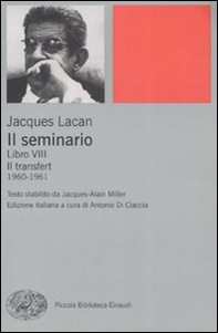 Il seminario. Libro VIII. Il transfert (1960-1961) - Librerie.coop Il seminario. Libro VIII. Il transfert (1960-1961) - Librerie.coop