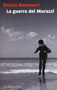 La guerra dei Murazzi - Librerie.coop