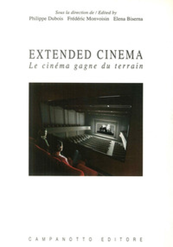 Extended cinema. Le cinéma gagne du terrain. Ediz. inglese e francese - Librerie.coop Extended cinema. Le cinéma gagne du terrain. Ediz. inglese e francese - Librerie.coop