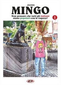 Mingo. Non pensare che tutti gli italiani siano popolari con le ragazze! - Librerie.coop