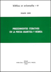 Procedimientos iterativos en la poesia ugarítica y hebrea - Librerie.coop