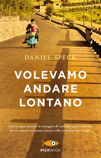 Volevamo andare lontano - Librerie.coop