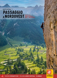 Passaggio a Nordovest. Falesie e vie in Piemonte occidentale - Librerie.coop
