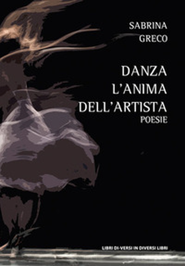 Danza l'anima dell'artista - Librerie.coop Danza l'anima dell'artista - Librerie.coop