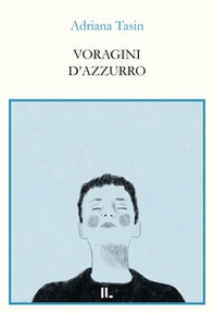 Voragini d'azzurro - Librerie.coop Voragini d'azzurro - Librerie.coop
