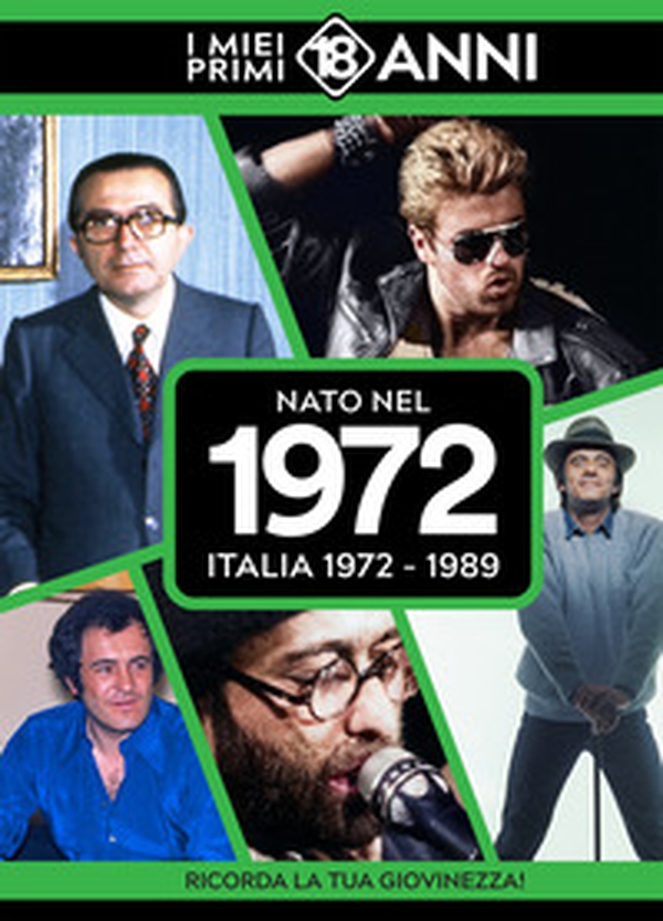 Nato nel 1972. Italia 1972-1989. I miei primi 18 anni - Librerie.coop Nato nel 1972. Italia 1972-1989. I miei primi 18 anni - Librerie.coop