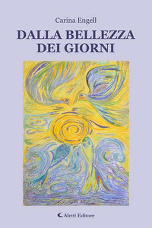 Dalla bellezza dei giorni - Librerie.coop