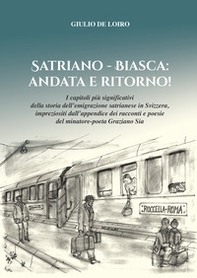 Satriano - Biasca: Andata e Ritoro - Librerie.coop Satriano - Biasca: Andata e Ritoro - Librerie.coop