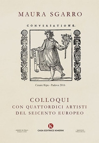Colloqui con quattordici artisti del Seicento europeo - Librerie.coop