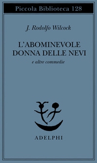 L'abominevole donna delle nevi e altre commedie - Librerie.coop